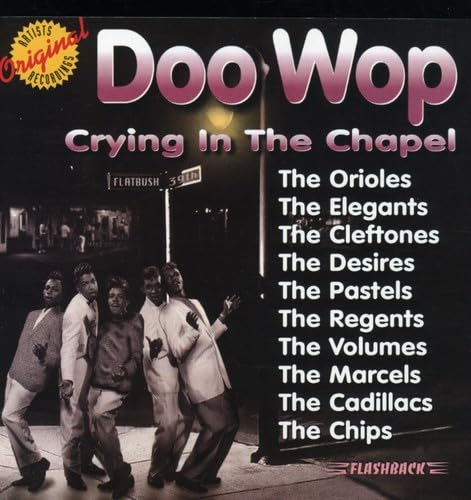 Doo Wop: Crying In The Chapel / Various von Rhino Flashback