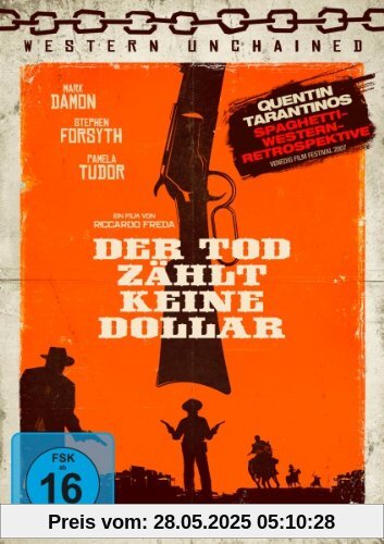 Der Tod zählt keine Dollar - Western Unchained No. 5 von Riccardo Freda