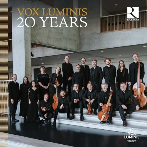 Vox Luminis 20 Jahre Vox Luminis 20 Jahre von Ricercar