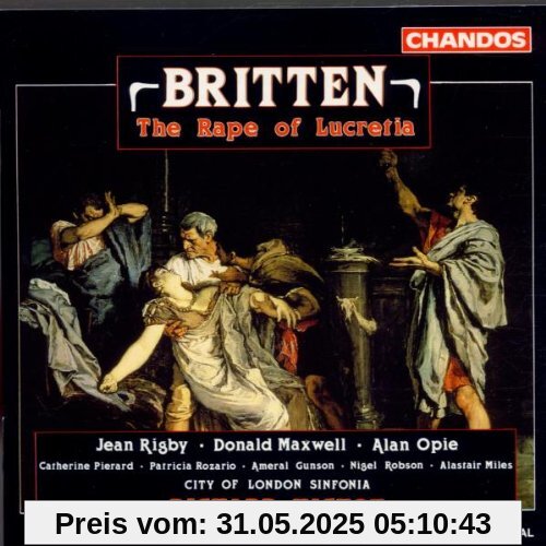 Britten: The Rape of Lucretia (Gesamtaufnahme) (engl.) von Richard Hickox