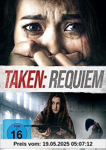 Taken: Requiem von Richard John Taylor