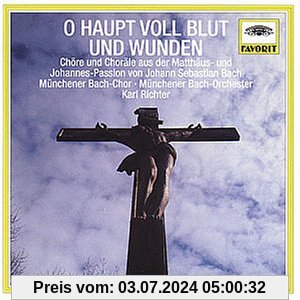 Favorit - O Haupt voll Blut und Wunden (Chöre und Choräle aus Bachs Matthäus- und Johannes-Passion) von Richter