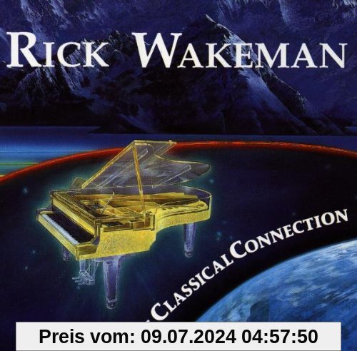 The Classical Connection von Rick Wakeman