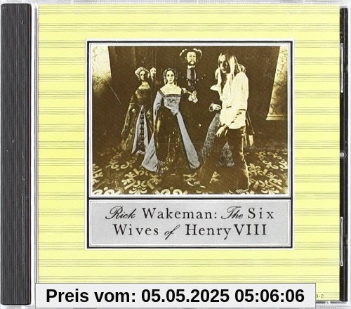 The Six Wives of Henry VIII The Six Wives of Henry VIII von Rick Wakeman