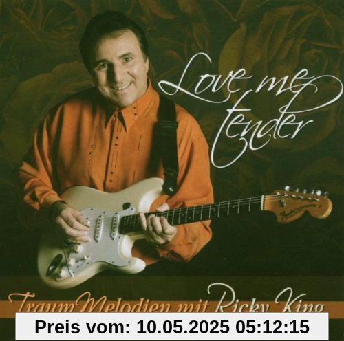 Love Me Tender Love Me Tender von Ricky King