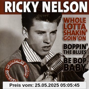 Whole Lotta Shakin' Goin' on Whole Lotta Shakin' Goin' on von Ricky Nelson