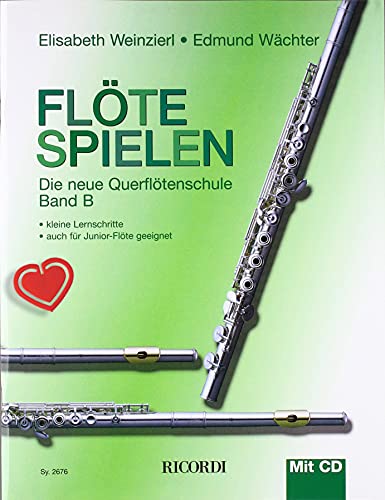 Flöte spielen - Band B - Querflötenschule mit CD und herzförmiger Notenklammer von Ricordi Verlag