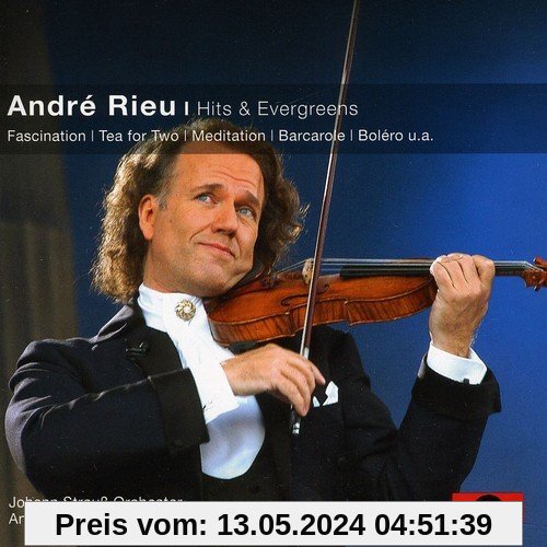 Andre Rieu - Hits & Evergreens (Classical Choice) von Rieu, André & Sein Johann Strauß Orchester