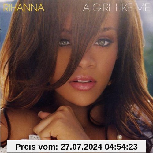 A Girl Like Me (Ltd.Pur Edt.) von Rihanna