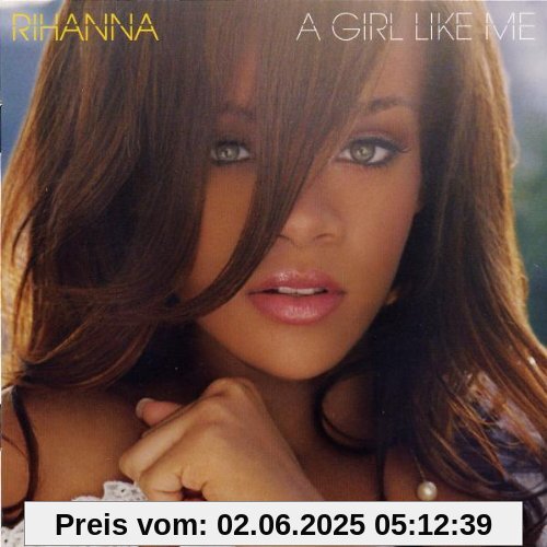 A Girl Like Me (Ltd.Pur Edt.) von Rihanna