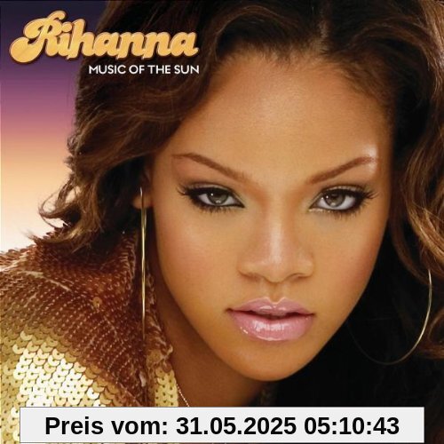 Music of the Sun Music of the Sun von Rihanna