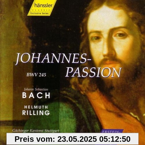 Johannes-Passion BWV 245. Sätze aller Fassungen. Johannes-Passion BWV 245. Sätze aller Fassungen. von Rilling