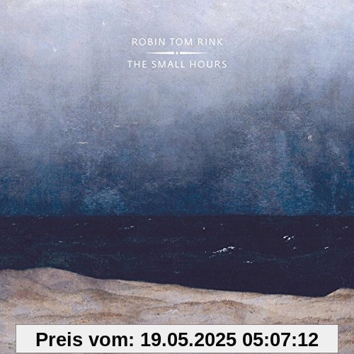 The Small Hours von Rink, Robin Tom