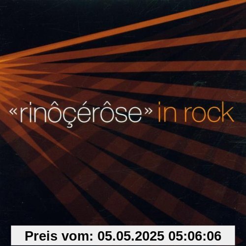 Rinocerose in Rock Rinocerose in Rock von Rinocerose