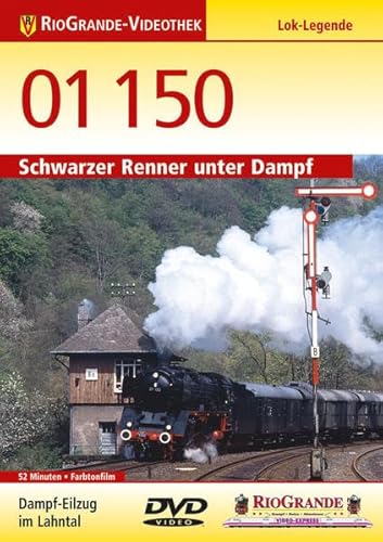 01 150 Schwarzer Renner unter Volldampf von Rio Grande-Video/Eisenbahn Romantik