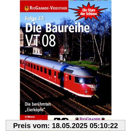 Die Baureihe VT 08 - Die berühmten "Eierköpfe" Die Baureihe VT 08 - Die berühmten "Eierköpfe" von RioGrande