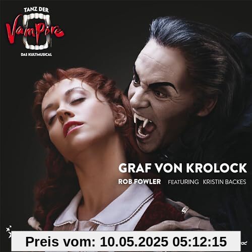 Tanz der Vampire - Graf Von Krolock Tanz der Vampire - Graf Von Krolock von Rob Fowler