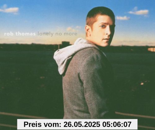 Lonely No More von Rob Thomas