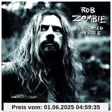 Educated Horses von Rob Zombie