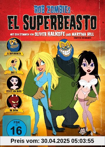 Rob Zombies El Superbeasto von Rob Zombie