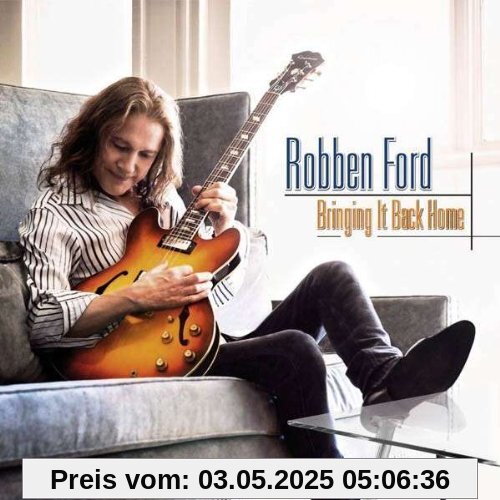 Bringing It Back Home Bringing It Back Home von Robben Ford