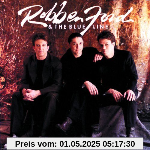 Robben Ford & the Blue Line von Robben Ford