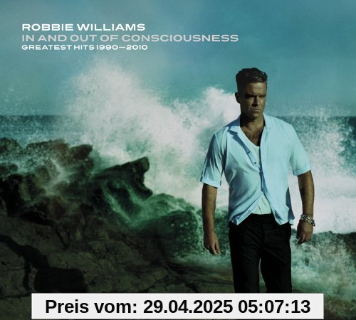 In and Out of Consciousness: Greatest Hits 1990-2010 In and Out of Consciousness: Greatest Hits 1990-2010 von Robbie Williams
