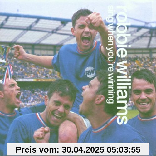 Sing When You'Re Winning von Robbie Williams