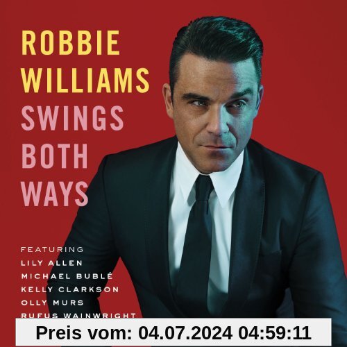 Swings Both Ways (Deluxe Edition) von Robbie Williams