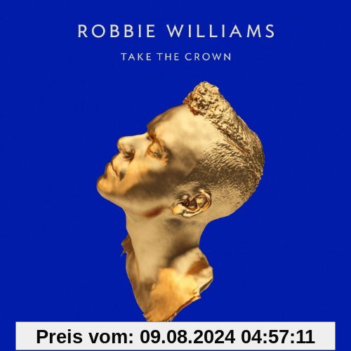 Take The Crown von Robbie Williams