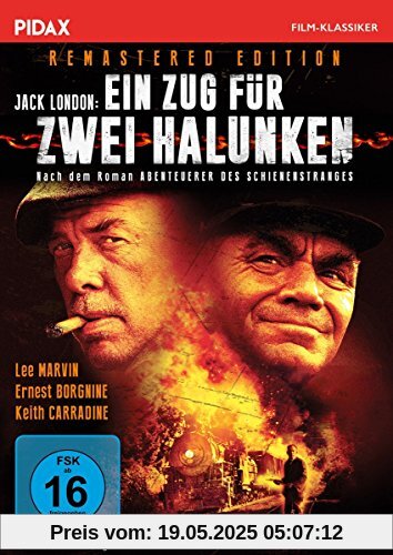 Jack London: Ein Zug für 2 Halunken - Remastered Edition (Emperor of the North) / Legendärer Abenteuerfilm Lee Marvin, Ernest Borgnine und Keith Carradine (Pidax Film-Klassiker) von Robert Aldrich