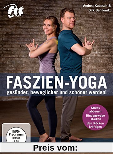 Fit for Fun - Faszien-Yoga - gesünder, beweglicher und schöner werden! von Robert Bröllochs