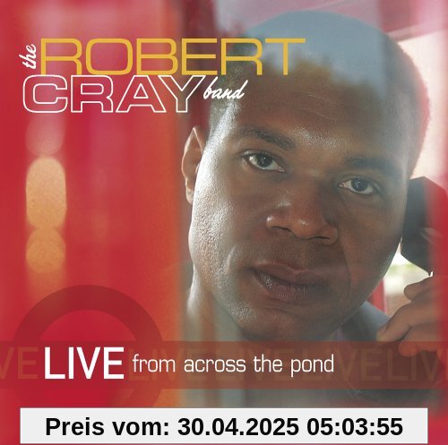 Live from Across the Pond von Robert Cray