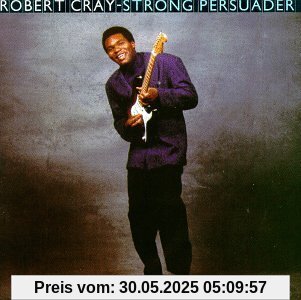 Strong Persuader von Robert Cray