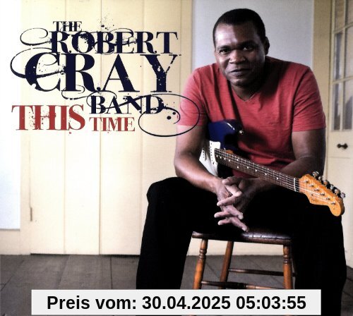 This Time von Robert Cray