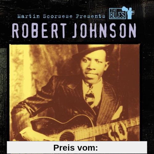 Martin Scorsese Presents the Blues: Robert Johnson von Robert Johnson