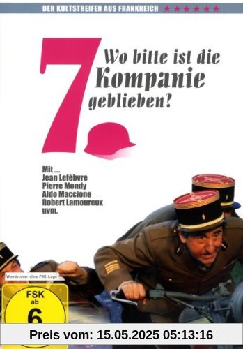 Wo bitte ist die 7. Kompanie geblieben? Wo bitte ist die 7. Kompanie geblieben? von Robert Lamoureux
