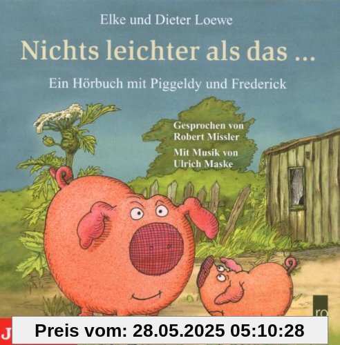 Piggeldy und Frederick-Nichts Leichter Als Dass Piggeldy und Frederick-Nichts Leichter Als Dass von Robert Missler