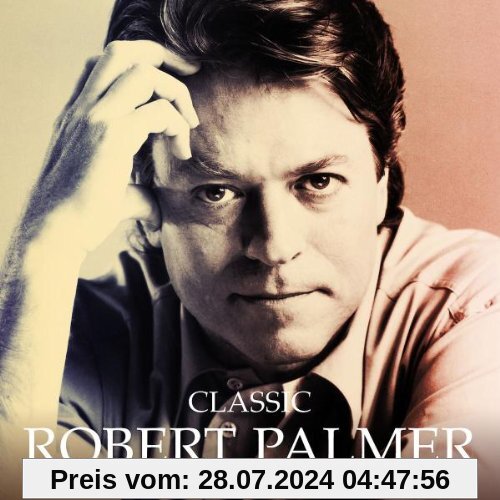 Classic...the Masters Collection von Robert Palmer