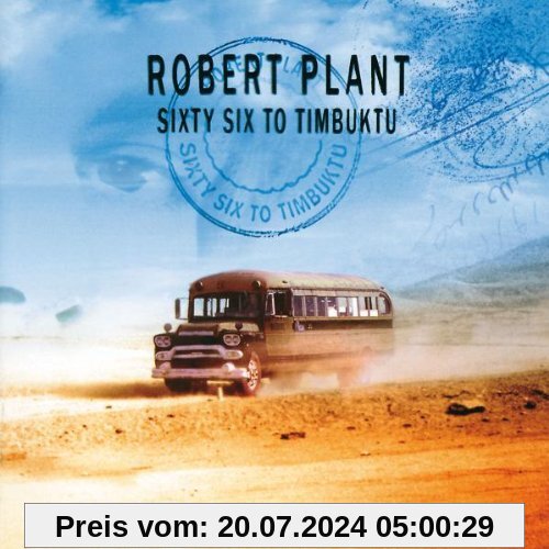 Sixty Six to Timbuktu (Anthology) von Robert Plant