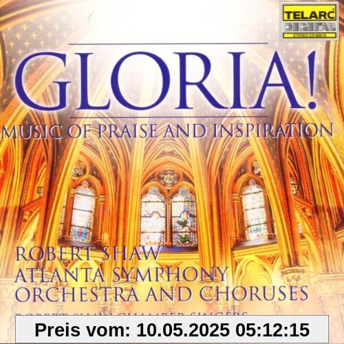 Antonio Vivaldi, Johann Sebastian Bach, et al.: Gloria (Music Of Praise And Inspiration) von Robert Shaw