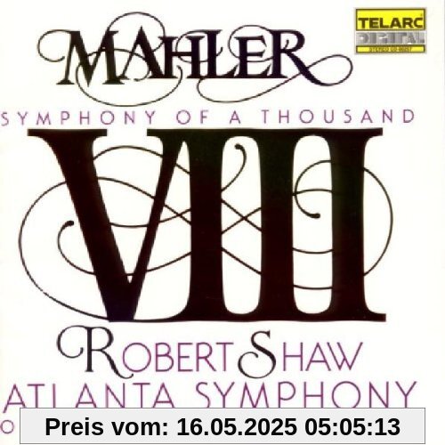 Gustav Mahler: Sinfonie 8 von Robert Shaw