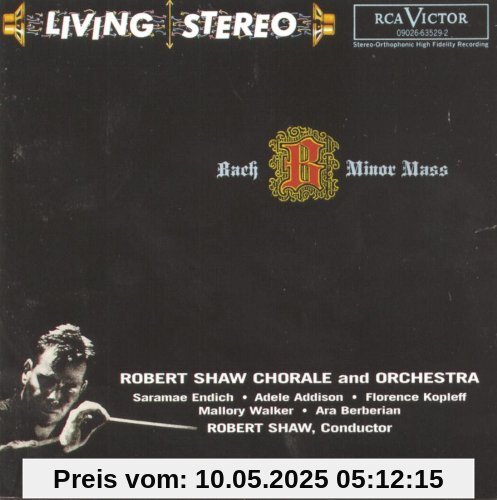 Living Stereo - Robert Shaw Chorale And Orchestra (Bach: h-moll Messe) (Aufnahme New York 1960) von Robert Shaw
