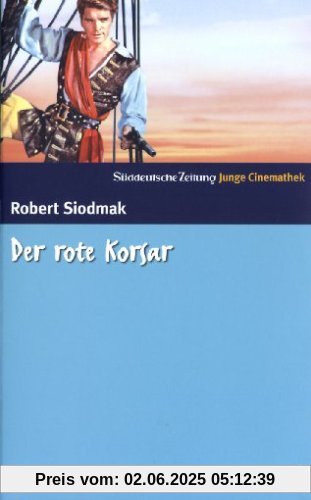 SZ Junge Cinemathek Nr. 9: Der rote Korsar von Robert Siodmak
