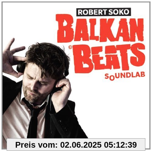 Balkanbeats Soundlab von Robert Soko