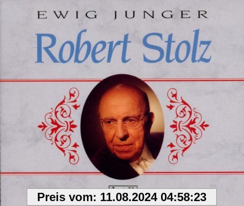 Ewig junger Robert Stolz von Robert Stolz