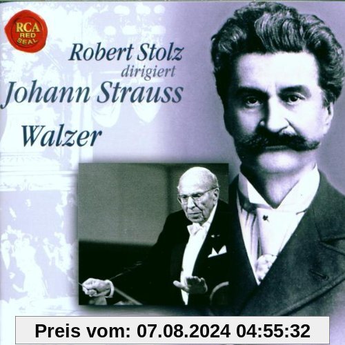 Robert Stolz dirigiert Johann Strauß Walzer von Robert Stolz