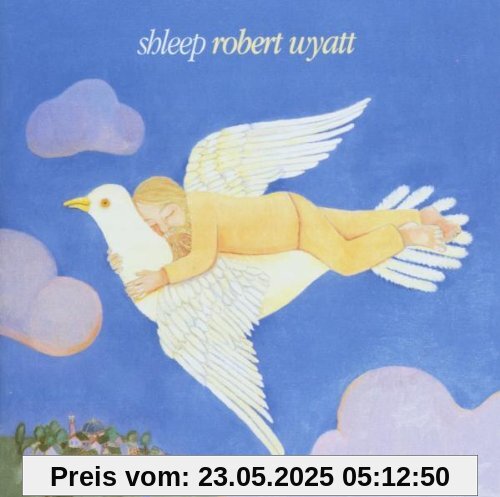 Shleep Shleep von Robert Wyatt