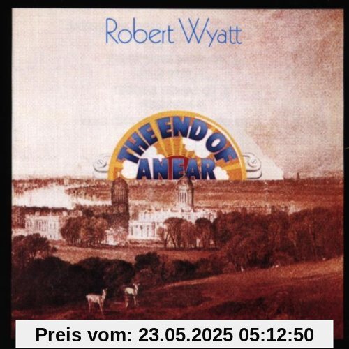 The End of An Ear The End of An Ear von Robert Wyatt