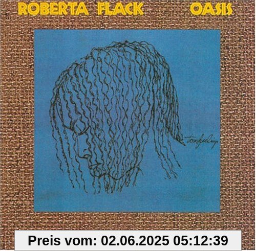 Oasis von Roberta Flack